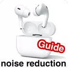 noise reduction guide